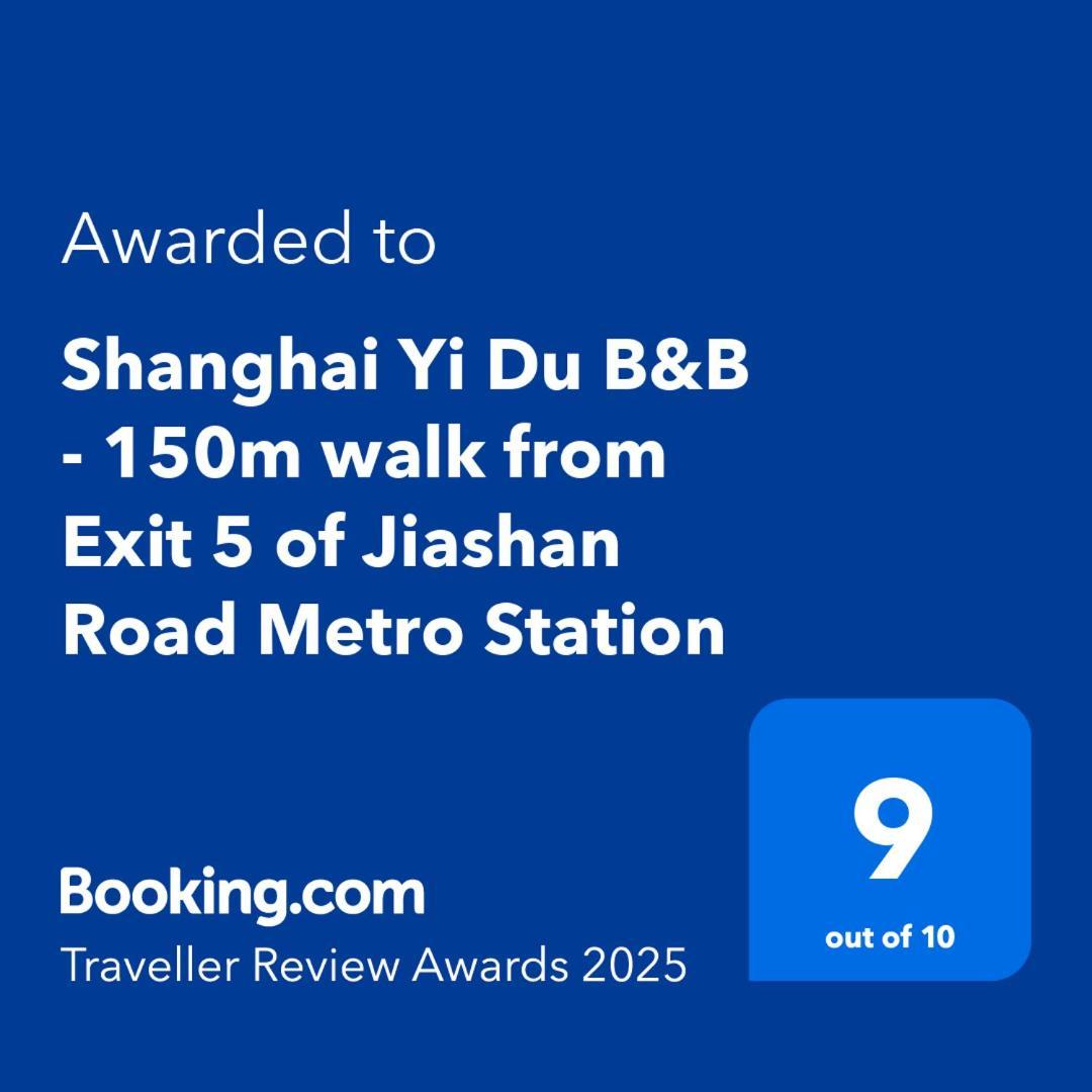 Shanghai Yi Du B&B - 150M Walk From Exit 5 Of Jiashan Road Metro Station Exterior foto